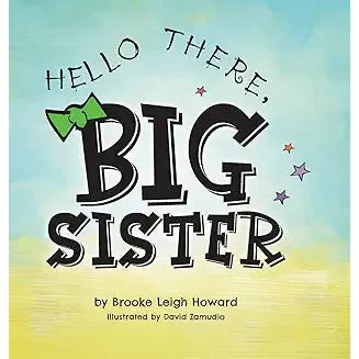 Hello there big sister - Zinnias Gift Boutique
