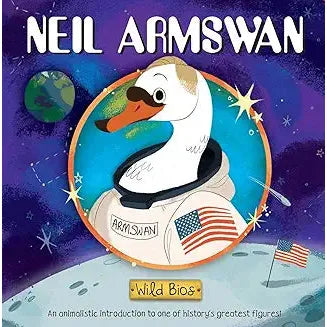 Wild Bios: Neil armswan board book - Zinnias Gift Boutique