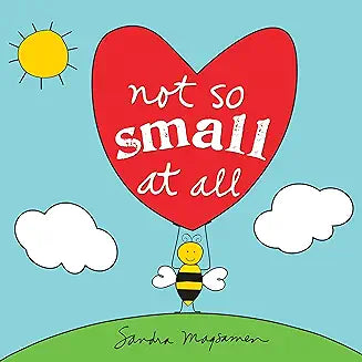 Not So Small at All by Sandra Magsamen - Zinnias Gift Boutique