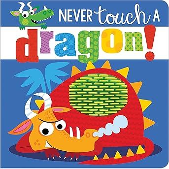 Never Touch a Dragon! - Zinnias Gift Boutique