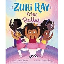 Zuri Ray Tries Ballet hardcover - Zinnias Gift Boutique