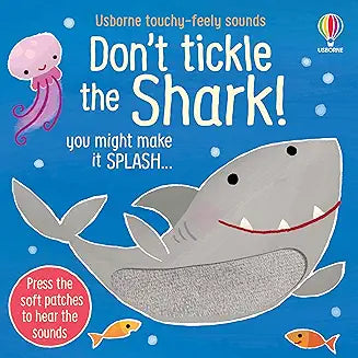 Don't tickle the shark usborne touchy feely sounds - Zinnias Gift Boutique