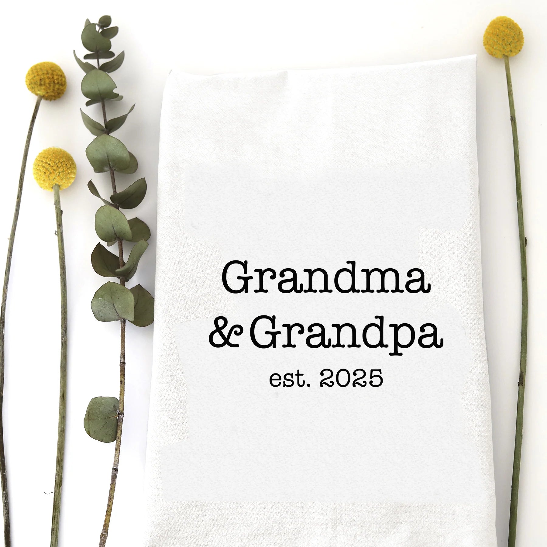 Grandma & Grandpa EST 2025 Tea Towel - Zinnias Gift Boutique