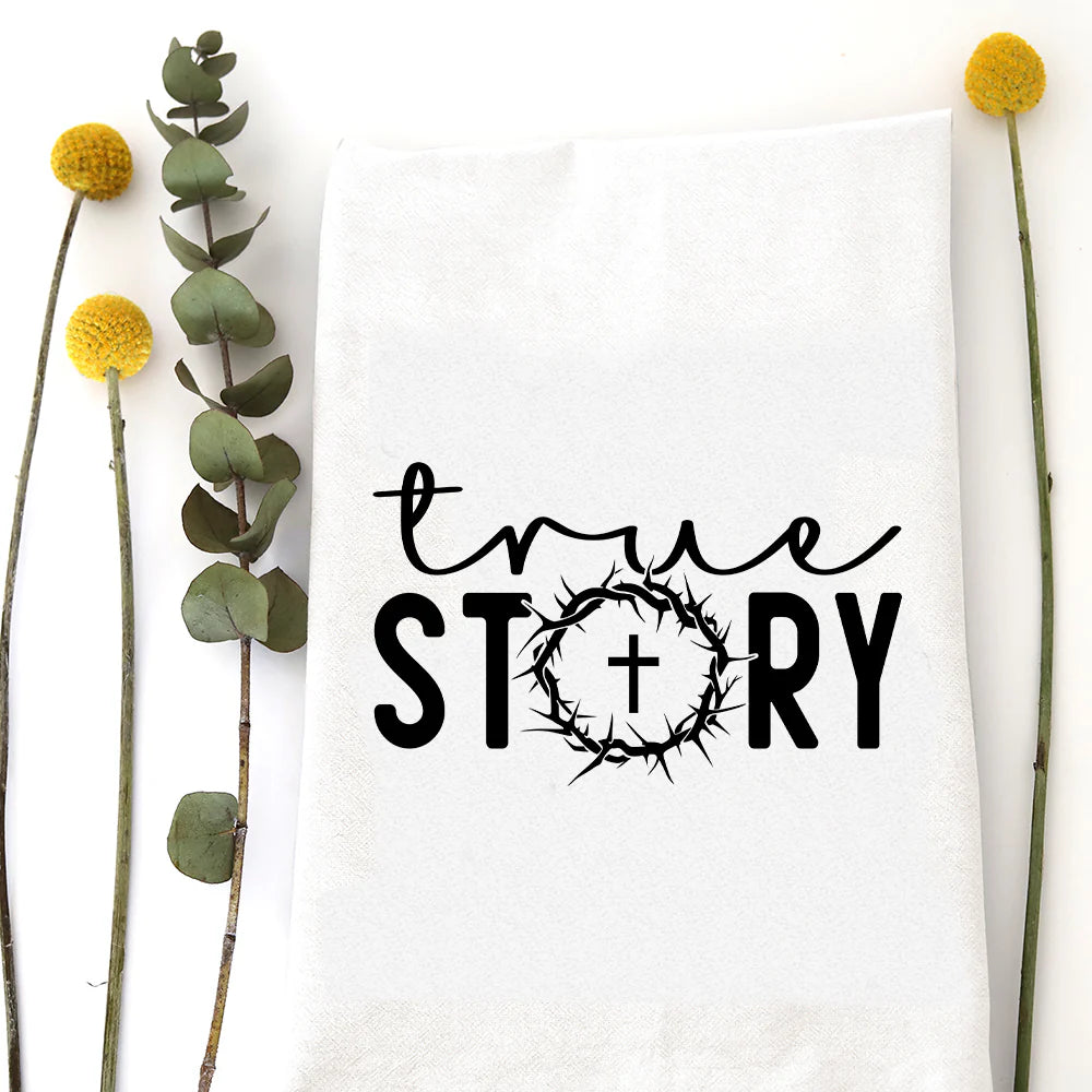 True Story Tea Towel - Zinnias Gift Boutique
