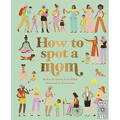 Children's book titled "How to Spot a Mom" by Book Publisher, featuring colorful illustrations on the cover.