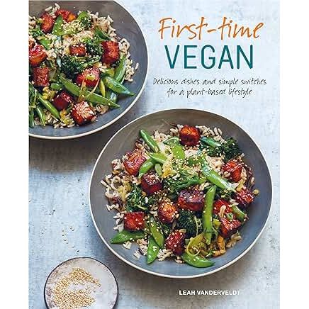 First-time Vegan: Delicious dishes and simple switches for a plant-based lifestyle - Zinnias Gift Boutique