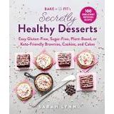 Secretly Healthy Desserts - Zinnias Gift Boutique