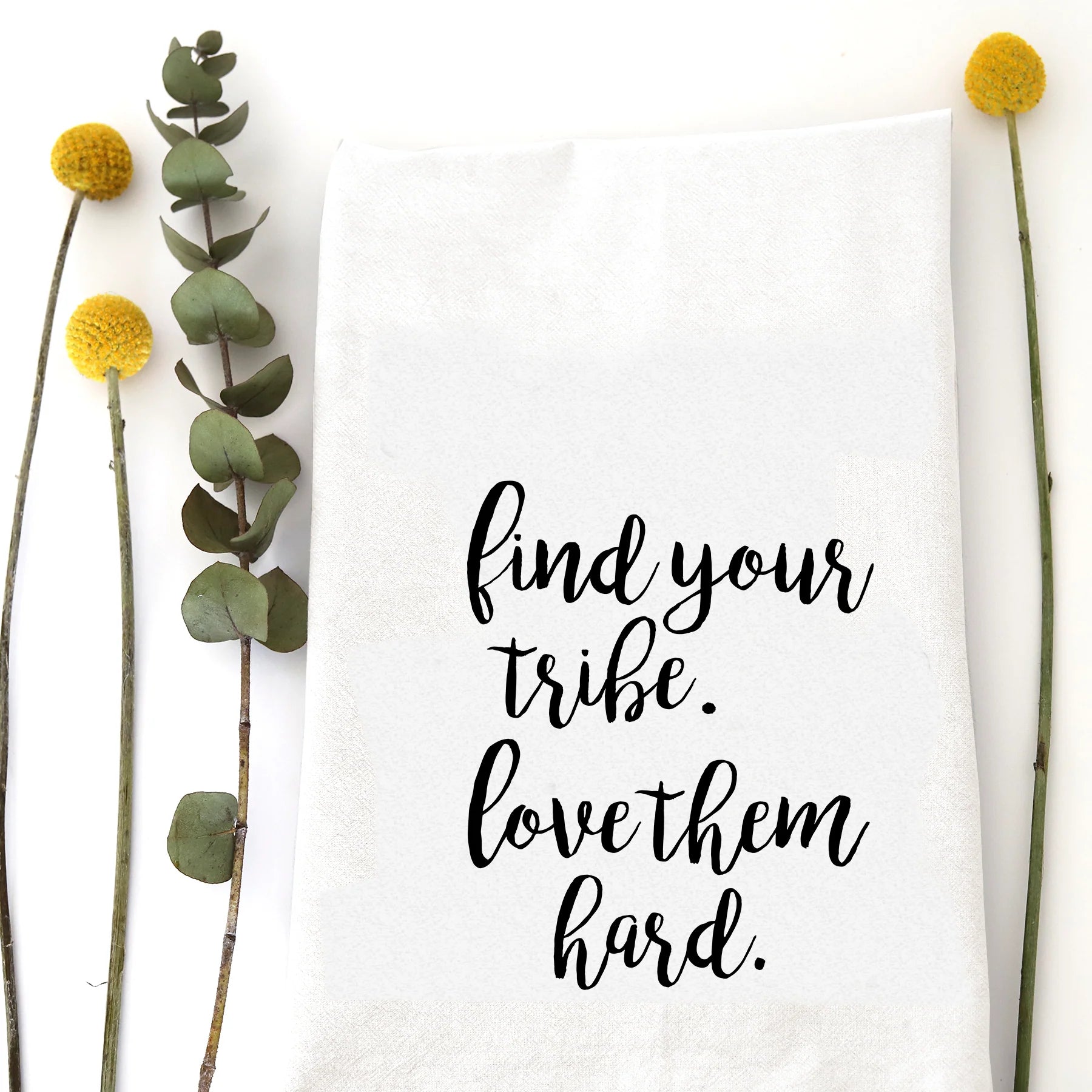 Find Your Tribe Tea Towel - Zinnias Gift Boutique