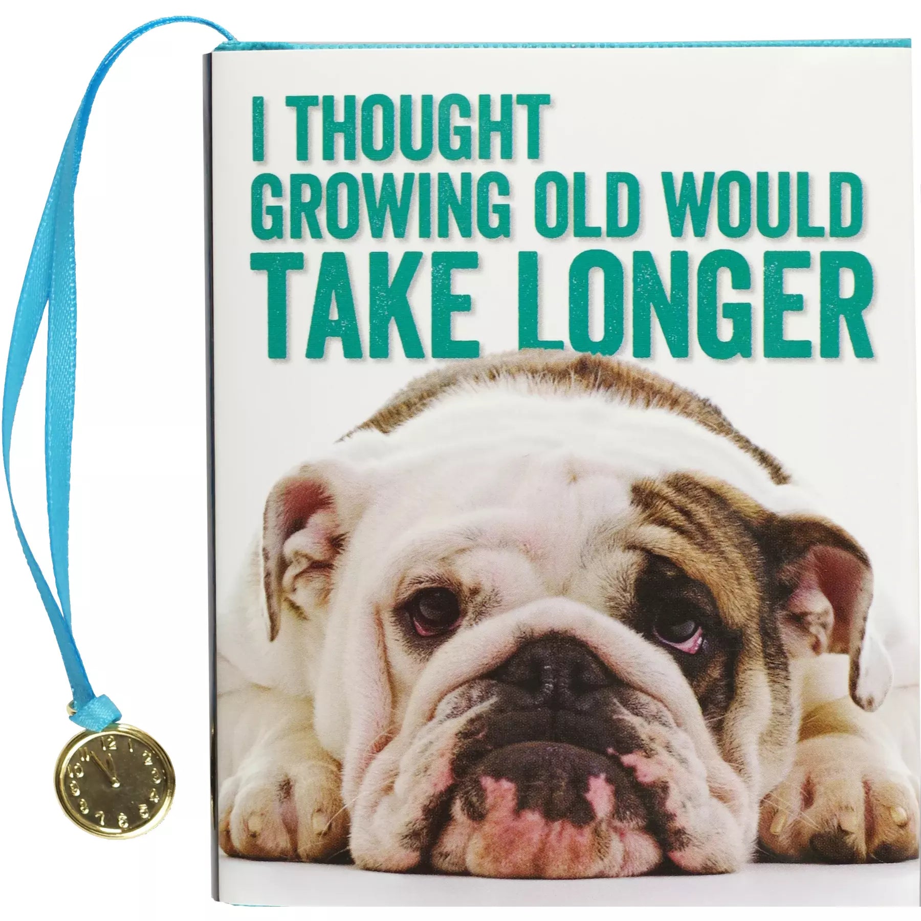 I Thought Growing Old Would Take Longer Mini Book - Zinnias Gift Boutique