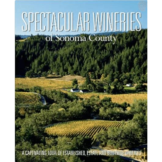 Spectacular Wineries of Sonoma County - Zinnias Gift Boutique