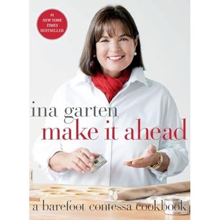 Make It Ahead: A Barefoot Contessa Cookbook - Zinnias Gift Boutique