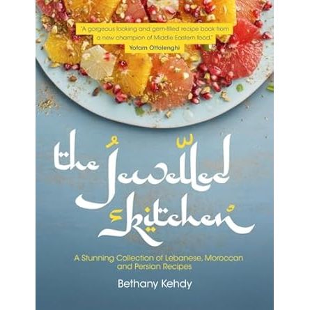The Jewelled Kitchen: A Stunning Collection of Lebanese, Moroccan, and Persian Recipes - Zinnias Gift Boutique