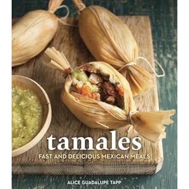 Tamales: Fast and Delicious Mexican Meals - Zinnias Gift Boutique