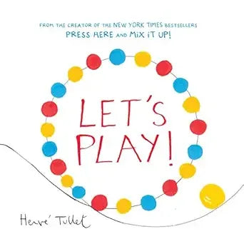 Let's Play! (Herve Tullet) - Zinnias Gift Boutique