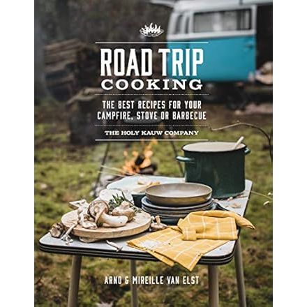 Road Trip Cooking: The Best Recipes for Your Campfire, Stove or Barbecue - Zinnias Gift Boutique