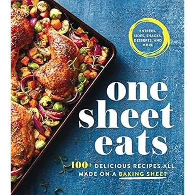 One Sheet Eats: 100+ Delicious Recipes All Made on a Baking Sheet - Zinnias Gift Boutique