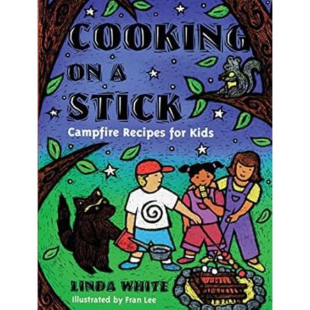 Cooking on a Stick: Campfire Recipes for Kids - Zinnias Gift Boutique