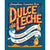 Dulce de Leche: Recipes, Stories and Sweet Traditions