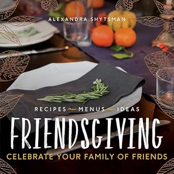 Friendsgiving: Celebrate Your Family of Friends - Zinnias Gift Boutique