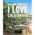 Nathan Turner's I Love California: Live, Eat, and Entertain the West Coast Way