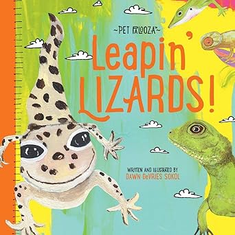 Leapin' Lizards - Pet Palooza: A Lizard Primer - Zinnias Gift Boutique