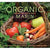 Organic Marin: Recipes from Land to Table