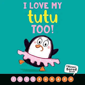 I Love My Tutu Too! by Burach - Zinnias Gift Boutique