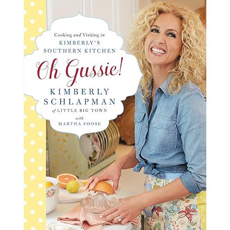 Oh Gussie!: Cooking and Visiting in Kimberly's Southern Kitchen cookbook - Zinnias Gift Boutique
