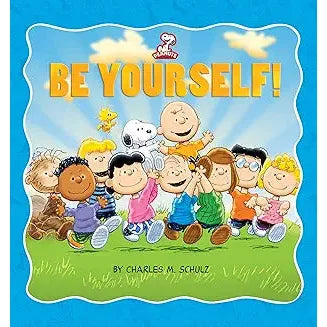 Peanuts Be yourself charles shulz - Zinnias Gift Boutique