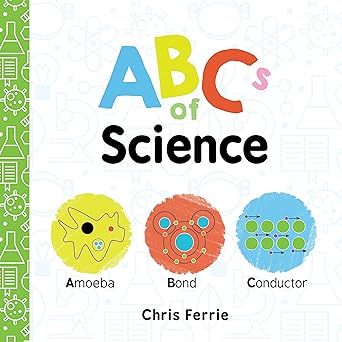 ABCs of Science: The Essential ABC Board Book - Zinnias Gift Boutique