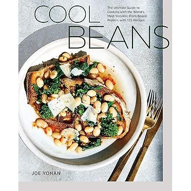 Cool Beans: The Ultimate Guide to Cooking with the World's Most Versatile Plant-Based Protein, with 125 Recipes - Zinnias Gift Boutique