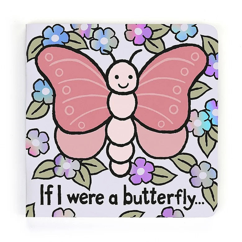 If I Were A Butterfly Book - Zinnias Gift Boutique