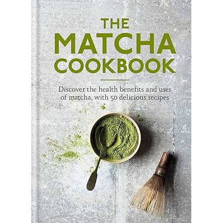 The matcha cookbook