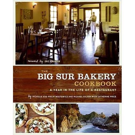 The Big Sur Bakery Cookbook: A Year in the Life of a Restaurant