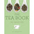 The Tea Book: All Things Tea