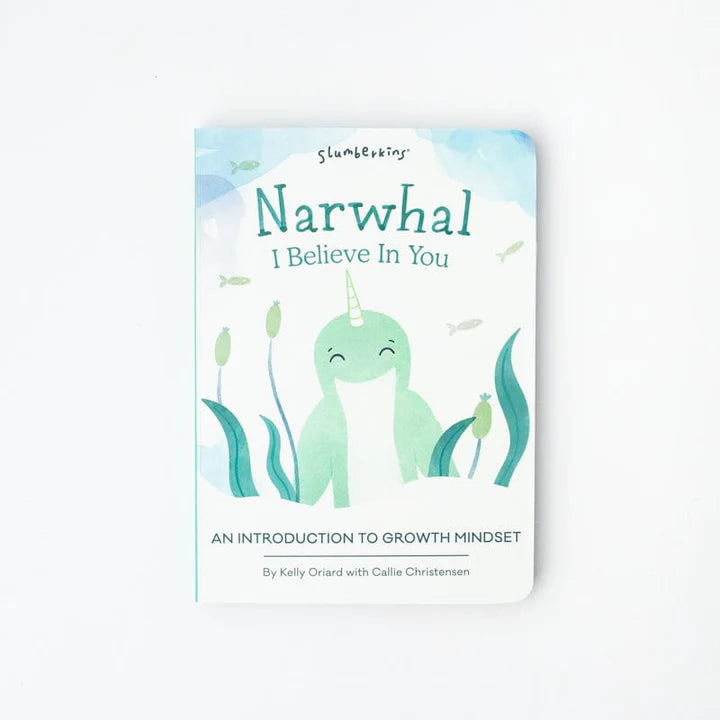 Narwhal, I Believe in You: An Introduction to Growth Mindset (Book Only) - Zinnias Gift Boutique