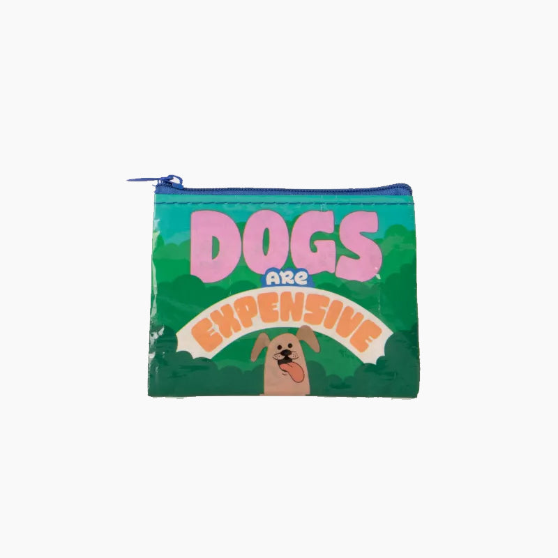 Dogs Are Expensive Coin Purse - Zinnias Gift Boutique