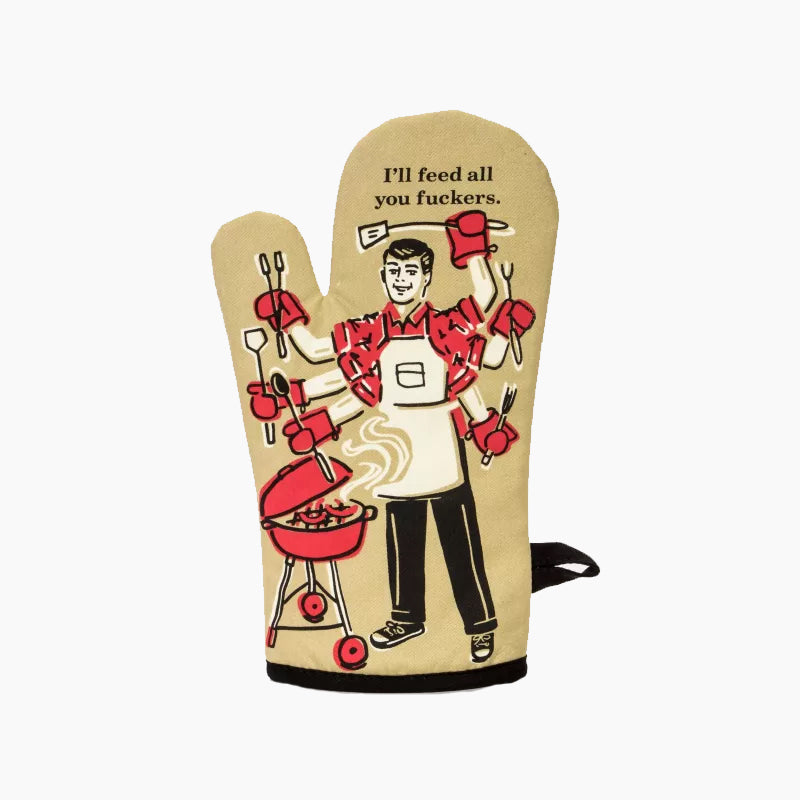 Feed You Fuckers Oven Mitt - Zinnias Gift Boutique