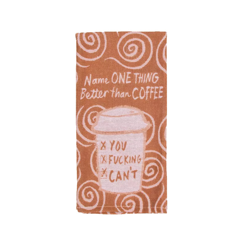 Better Than Coffee Dish Towel - Zinnias Gift Boutique