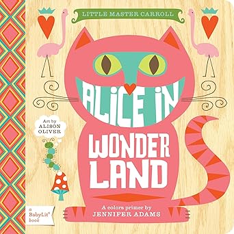 Alice in Wonderland: A BabyLit® Colors Primer - Zinnias Gift Boutique
