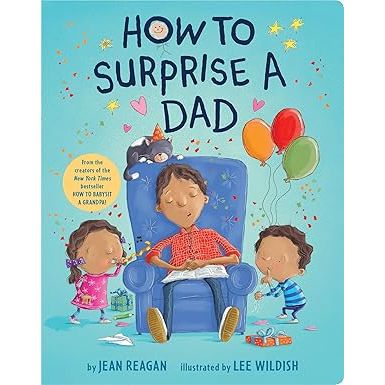 How to Surprise a Dad: A Book for Dads and Kids - Zinnias Gift Boutique