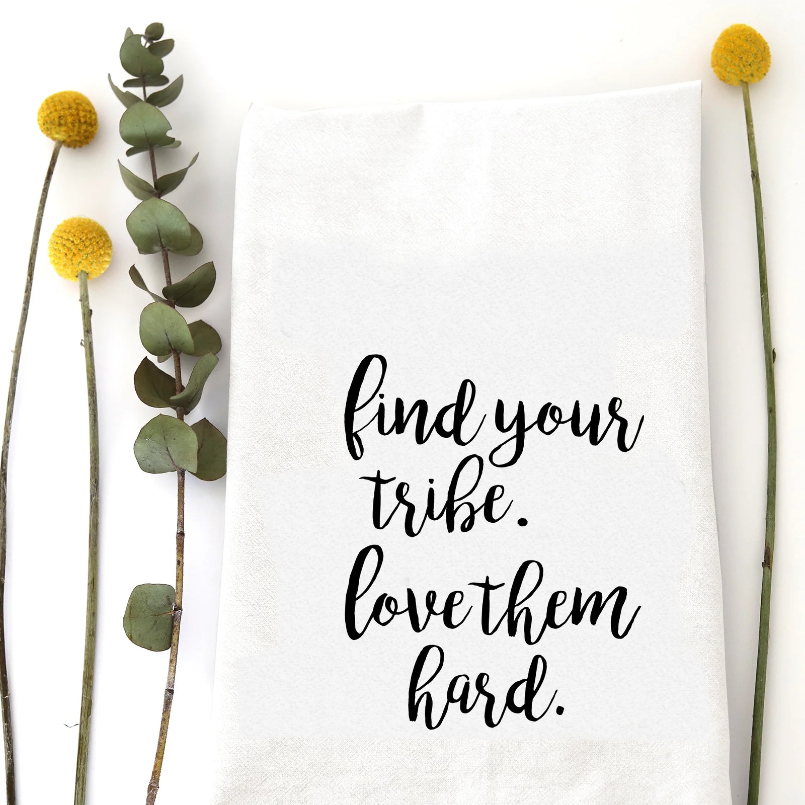 Find Your Tribe Tea Towel - Zinnias Gift Boutique
