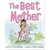 The Best Mother - Zinnias Gift Boutique