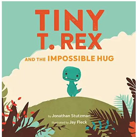 Tiny T Rex and The Impossible Hug - Zinnias Gift Boutique