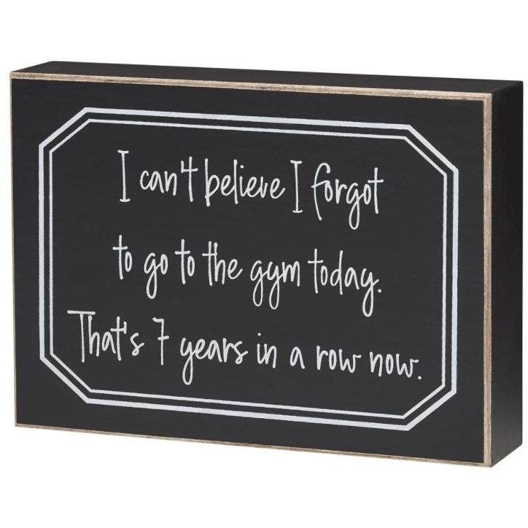 Forgot the Gym Sign - Zinnias Gift Boutique