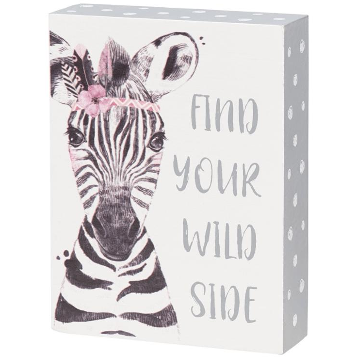 Find Your Wild Side Sign - Zinnias Gift Boutique