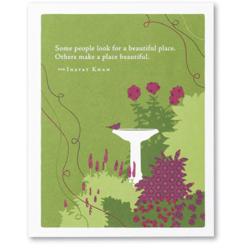 Some people look for a beautiful place - Zinnias Gift Boutique
