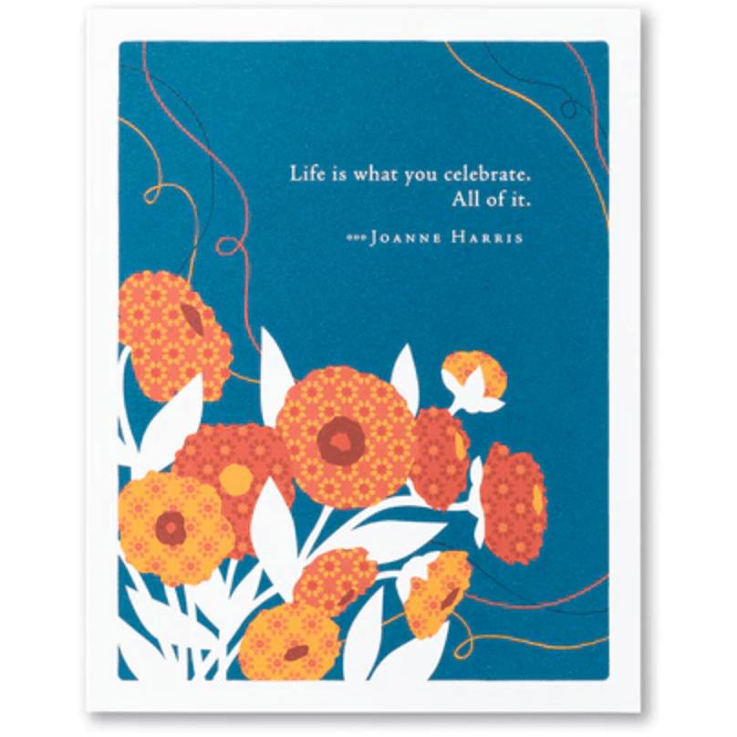 Life is what you celebrate - Zinnias Gift Boutique