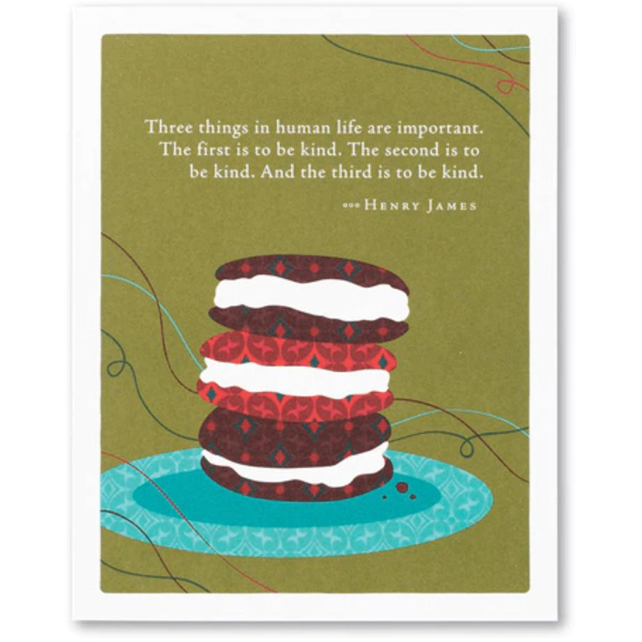 Three things in human life are important - Zinnias Gift Boutique