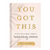 You Got This: 90 Devotions to Empower Hardworking Women - Zinnias Gift Boutique
